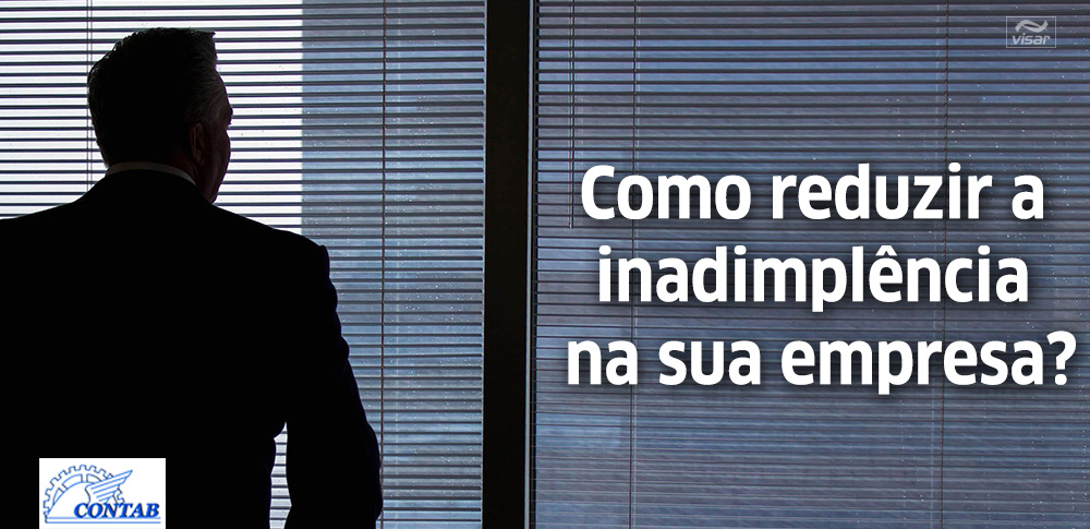 Como reduzir a inadimplência na sua empresa?