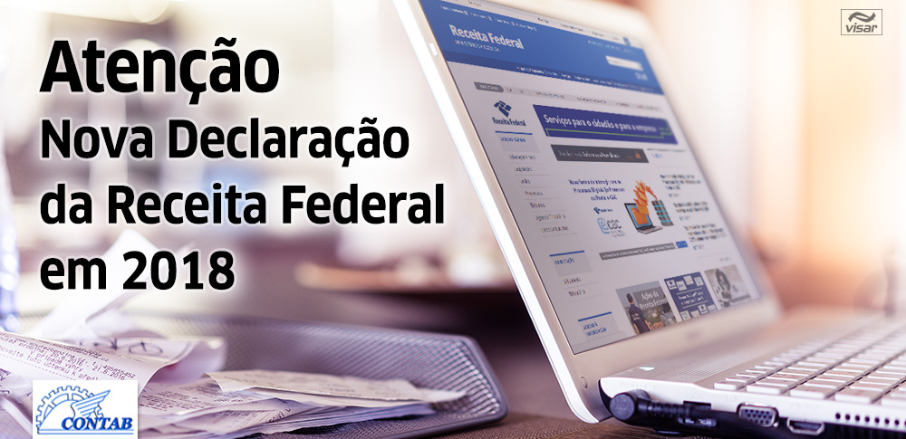 Atenção - Nova Declaração da Receita Federal em 2018