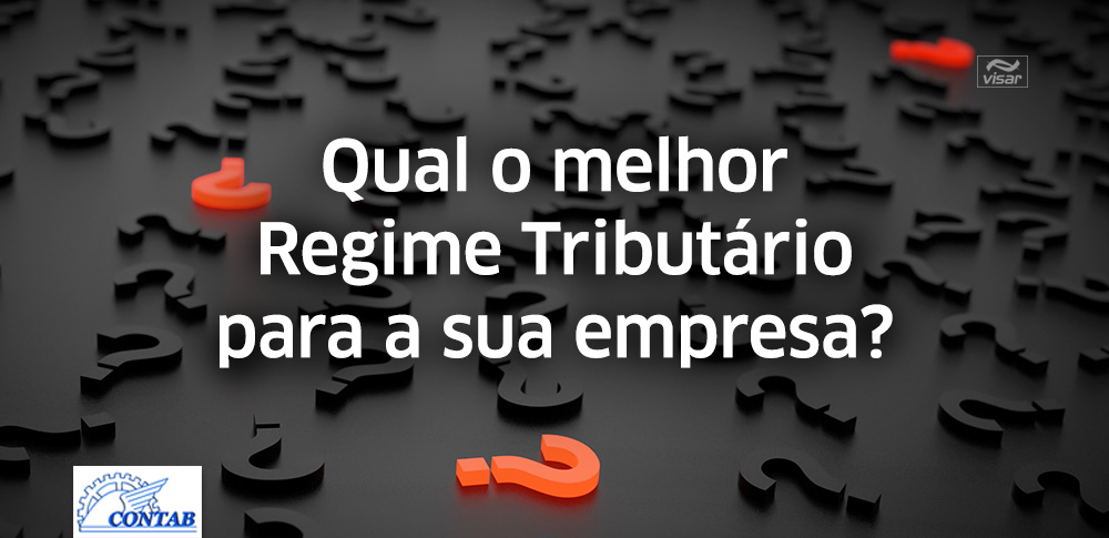 SIMPLES NACIONAL, LUCRO PRESUMIDO OU LUCRO REAL: QUAL O MELHOR?